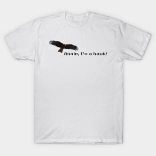 Annie, I'm a Hawk! Maniac T-Shirt